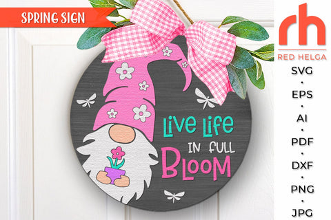 Live Life in Full Bloom SVG, Spring Door Sign Cut File SVG RedHelgaArt 