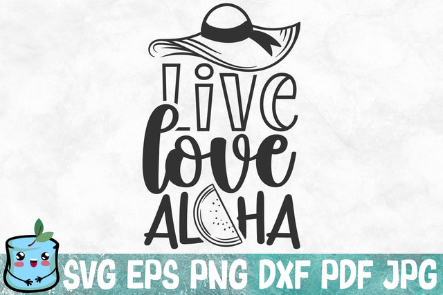 Live Love Aloha SVG MintyMarshmallows 