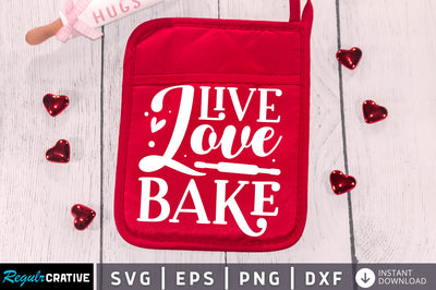 Live love bake Svg Design SVG Regulrcrative 