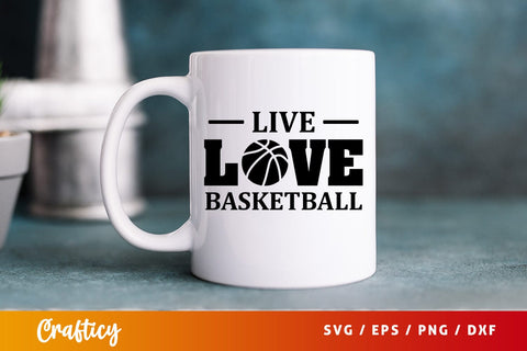 Live love basketball SVG Design SVG Designangry 
