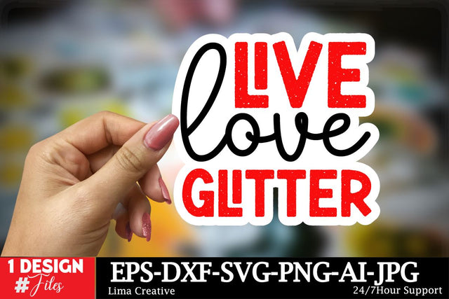 Live Love Glitter Sticker SVG ,Valentine's Day Sticker Design, Happy Valentine's Day ,Valentie's Day Sublimation ,Valentine's Day T-shirt Design, VAlentine's Day Sticker BUndle SVG Insomnia Std 