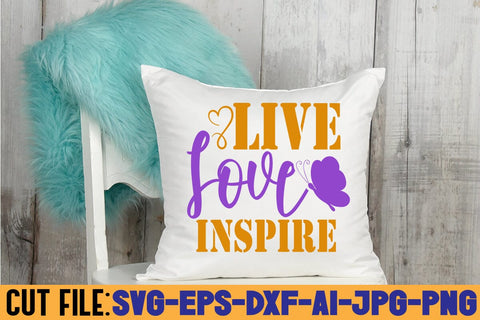 Live Love Inspire SVG DESIGN SVG Rafiqul20606 