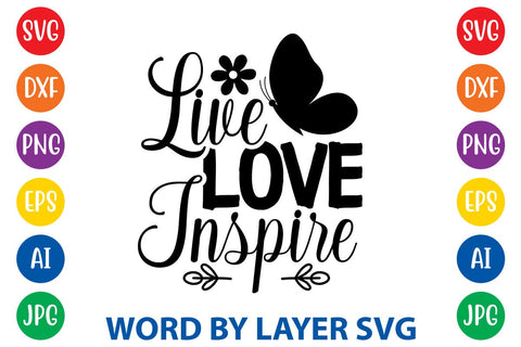 Live Love Inspire svg design SVG Rafiqul20606 