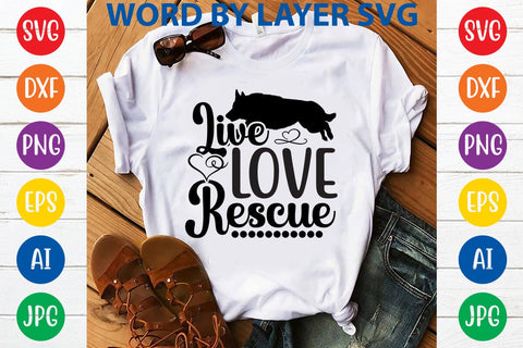 Live Love Rescue SVG DESIGN SVG Rafiqul20606 