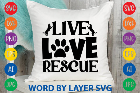 Live Love Rescue SVG Rafiqul20606 