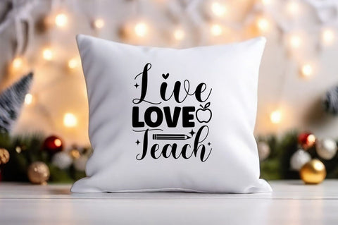 Live Love Teach svg aDesign SVG Designangry 