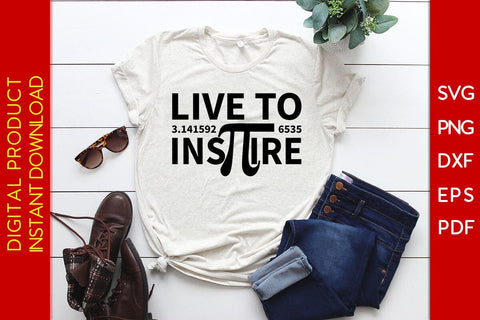 Live To Inspire Pi Day SVG PNG PDF Cut File SVG Creativedesigntee 