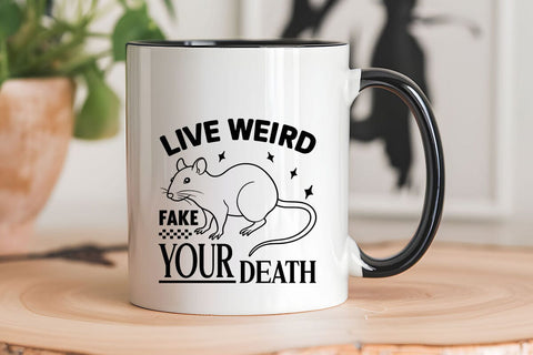 Live Weird Fake your Death SVG Angelina750 