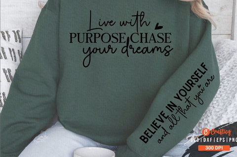 Live with purpose chase your dreams Sleeve SVG Design SVG Designangry 