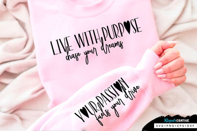 Live with purpose Sleeve SVG Design, Inspirational sleeve SVG, Motivational Sleeve SVG Design, Positive Sleeve SVG SVG Regulrcrative 