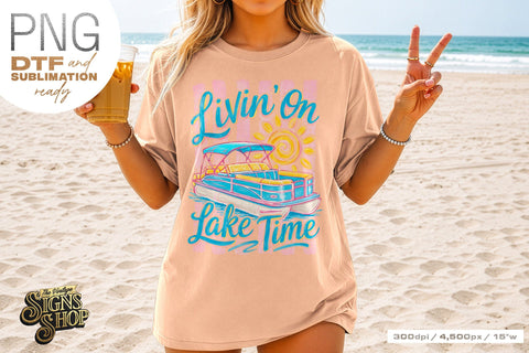 Livin on Lake Time png, Girly Pontoon Boat Design Sublimation The Vintage Signs Shop 