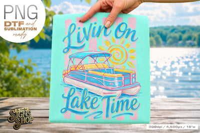 Livin on Lake Time png, Girly Pontoon Boat Design Sublimation The Vintage Signs Shop 