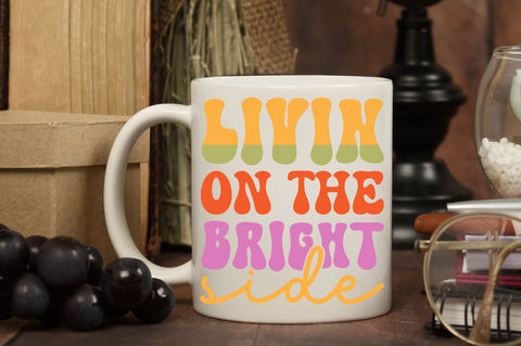 Livin on the bright side Svg Design SVG Regulrcrative 