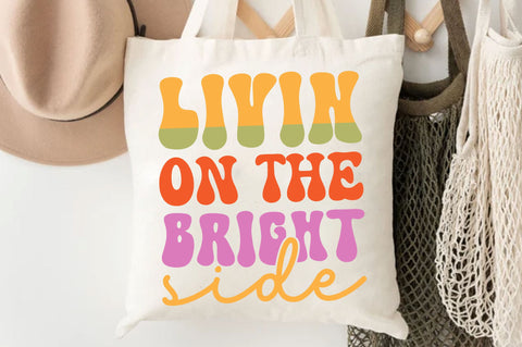 Livin on the bright side Svg Design SVG Regulrcrative 
