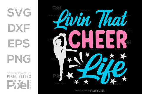 Livin That Cheer Life SVG Cheerleading Cheer Life Bundle Cheer Team Cheer Quote Design PET 00660 SVG ETC Craft 