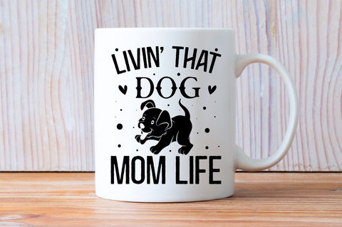 Livin that dog mom life Svg Design SVG Regulrcrative 