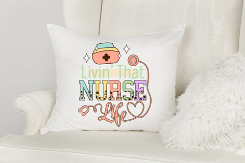 Livin That Nurse Life PNG Sublimation Sublimation CraftLabSVG 