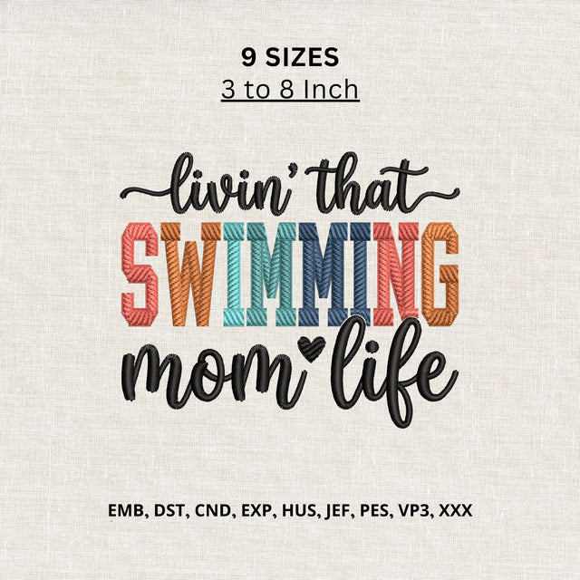 Livin’ That Swimming Mom Life Machine Embroidery Design – Swim Mom Sports Embroidery File Embroidery/Applique DESIGNS PatternFeed8 