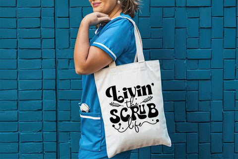 Livin the Scrub Life - Nurse SVG File SVG CraftLabSVG 