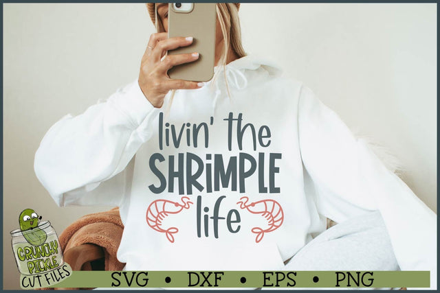 Livin' the Shrimple Life SVG file SVG Crunchy Pickle 