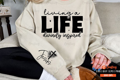Living a life divinely inspired Sleeve SVG Design SVG Designangry 
