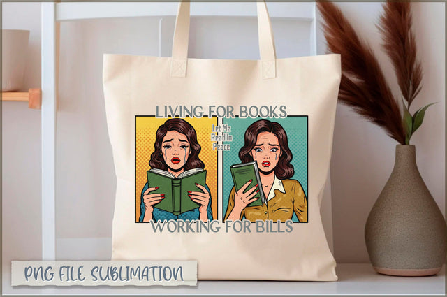 Living for books let me read in peace working for bills Tote bag Sublimation Shetara Begum 