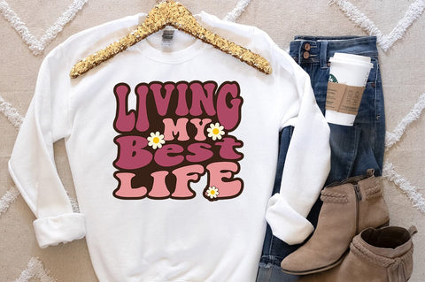 Living my best life SVG Design SVG Designangry 