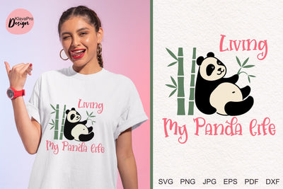 Living My Panda Life | Cute Panda layered SVG SVG Klava P 