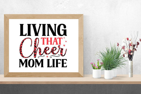 Living that cheer mom life SVG Design SVG Designangry 