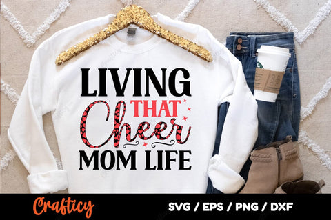 Living that cheer mom life SVG Design SVG Designangry 