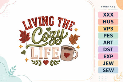 Living The Cozy Life Embroidery Design Embroidery/Applique DESIGNS sg embroidery 