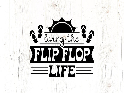 Living The Flip Flop Life SVG SVG Caffeinated SVGs 