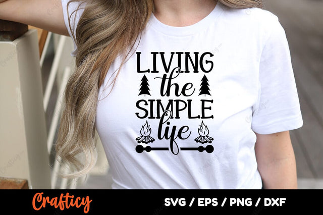 Living the simple life SVG Design SVG Designangry 