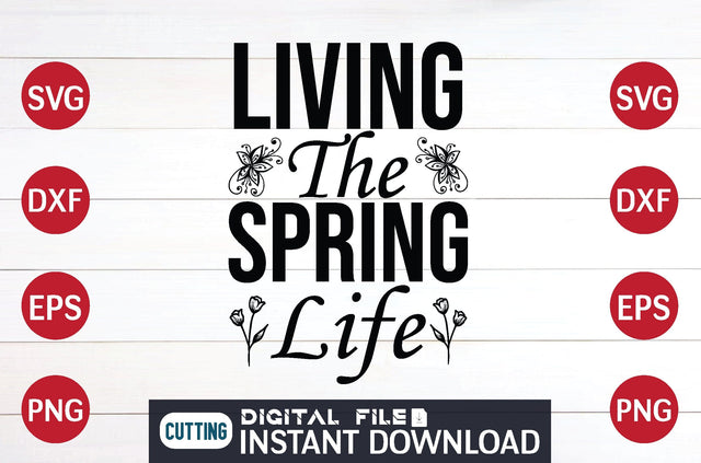 Living the spring life svg SVG designer krishna 