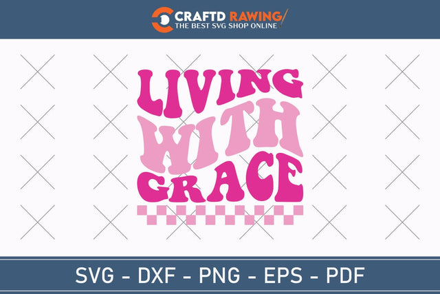 Living With Grace Breast Cancer SVG, Pink Awareness Ribbon Svg, Heal Cancer Svg, Cancer Awareness Svg, Fight Cancer Svg, Cancer, Svg Files For Cricut SVG Debashish Barman 