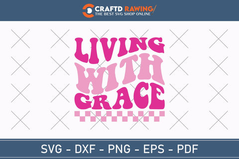 Living With Grace Breast Cancer SVG, Pink Awareness Ribbon Svg, Heal Cancer Svg, Cancer Awareness Svg, Fight Cancer Svg, Cancer, Svg Files For Cricut SVG Debashish Barman 
