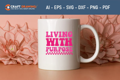 Living With Purpose Breast Cancer SVG, Pink Awareness Ribbon Svg, Heal Cancer Svg, Cancer Awareness Svg, Fight Cancer Svg, Cancer, Svg Files For Cricut SVG Debashish Barman 