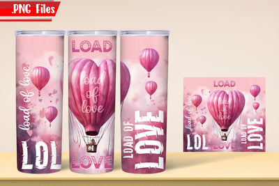 Load of Love Tumbler Wrap PNG Files Sublimation zafrans studio 