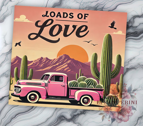Loads of Love Pink Truck Tumbler Wrap, Pink Truck Tumbler, Loads of Love, 20oz Tumbler Wrap, Sublimation Design, Western Decor, Cute Gift Idea, Rustic Drinkware Sublimation Li Zamperini 