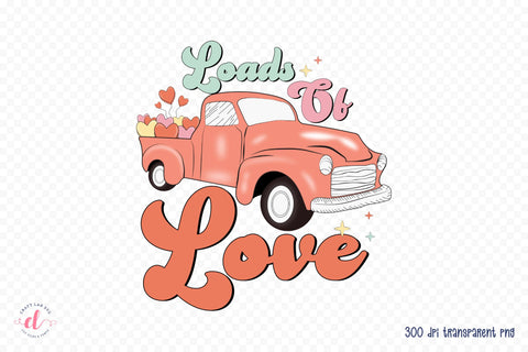 Loads of Love PNG - Retro Valentine Sublimation Sublimation CraftLabSVG 