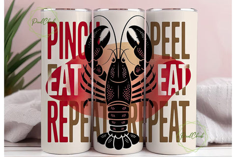 Lobster Pinch Peel Eat Repeat Tumbler Sublimation PixelChick 