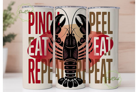 Lobster Pinch Peel Eat Repeat Tumbler Sublimation PixelChick 