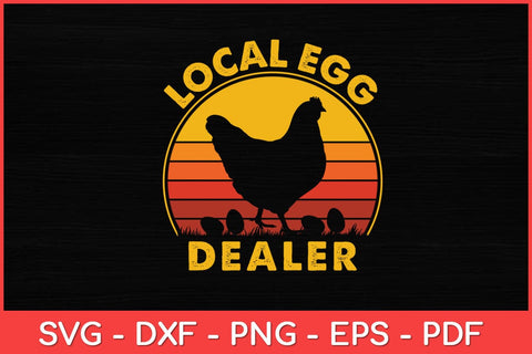 Local Egg Dealer Retro Vintage Farmer Chicken Egg Lover Svg Design SVG artprintfile 