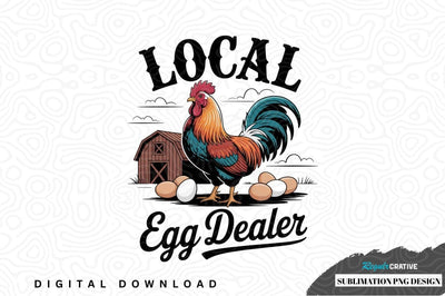 Local egg dealer sublimation png design Sublimation Regulrcrative 