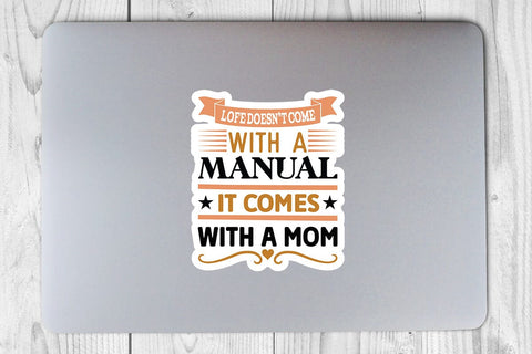 Lofe doesnt come with a manual it comes with a mom SVG Angelina750 