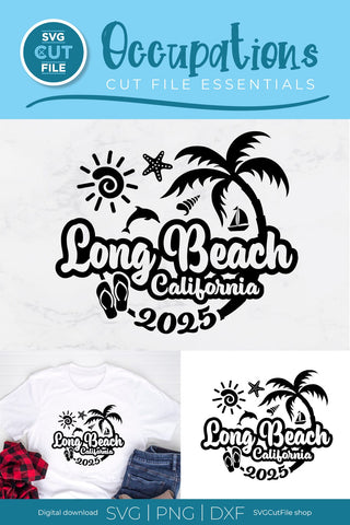 Long Beach svg with 2025 for a Family Weekend or Vacation SVG SVG Cut File 