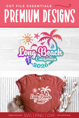Long Beach svg with 2026 for a Family Weekend or Vacation svg SVG SVG Cut File 