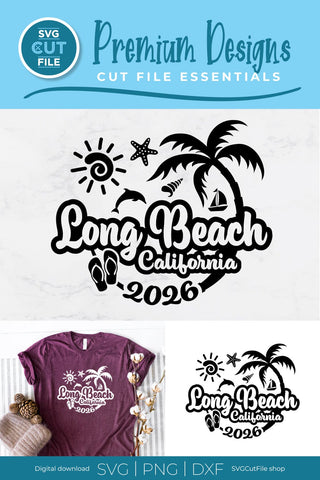 Long Beach svg with 2026 for a Family Weekend or Vacation svg SVG SVG Cut File 