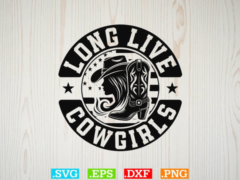 Long Live Cowgirls svg ,Desert Cowboys Svg, Western Svg, Cowgirl Svg, Cowboy Ranch silhouette, Desert Cactus Svg SVG Creativeart88 