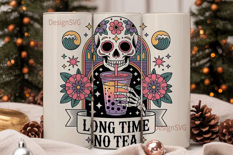 Long Time No Tea Tumbler Wrap Sublimation DesignSVG 